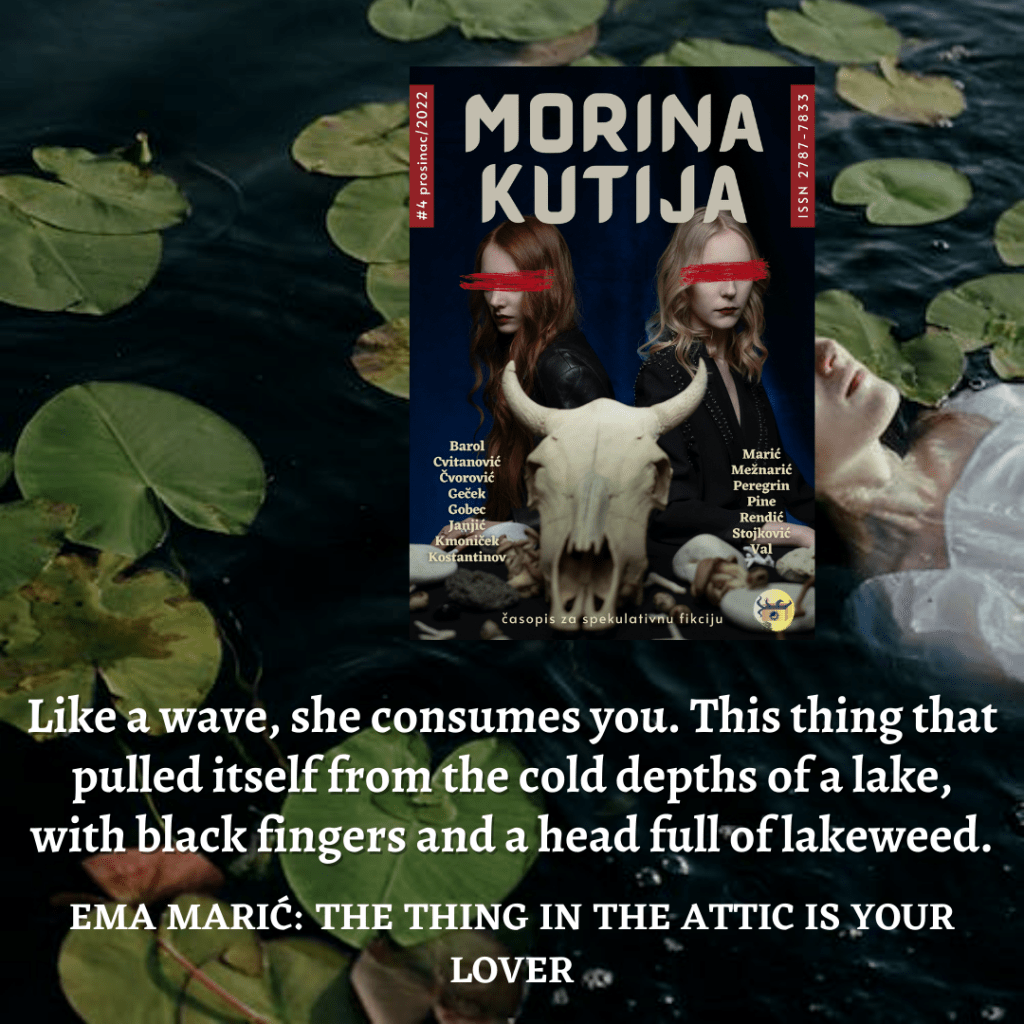 Ema Marić: the thing in the attic is your&nbsp;lover