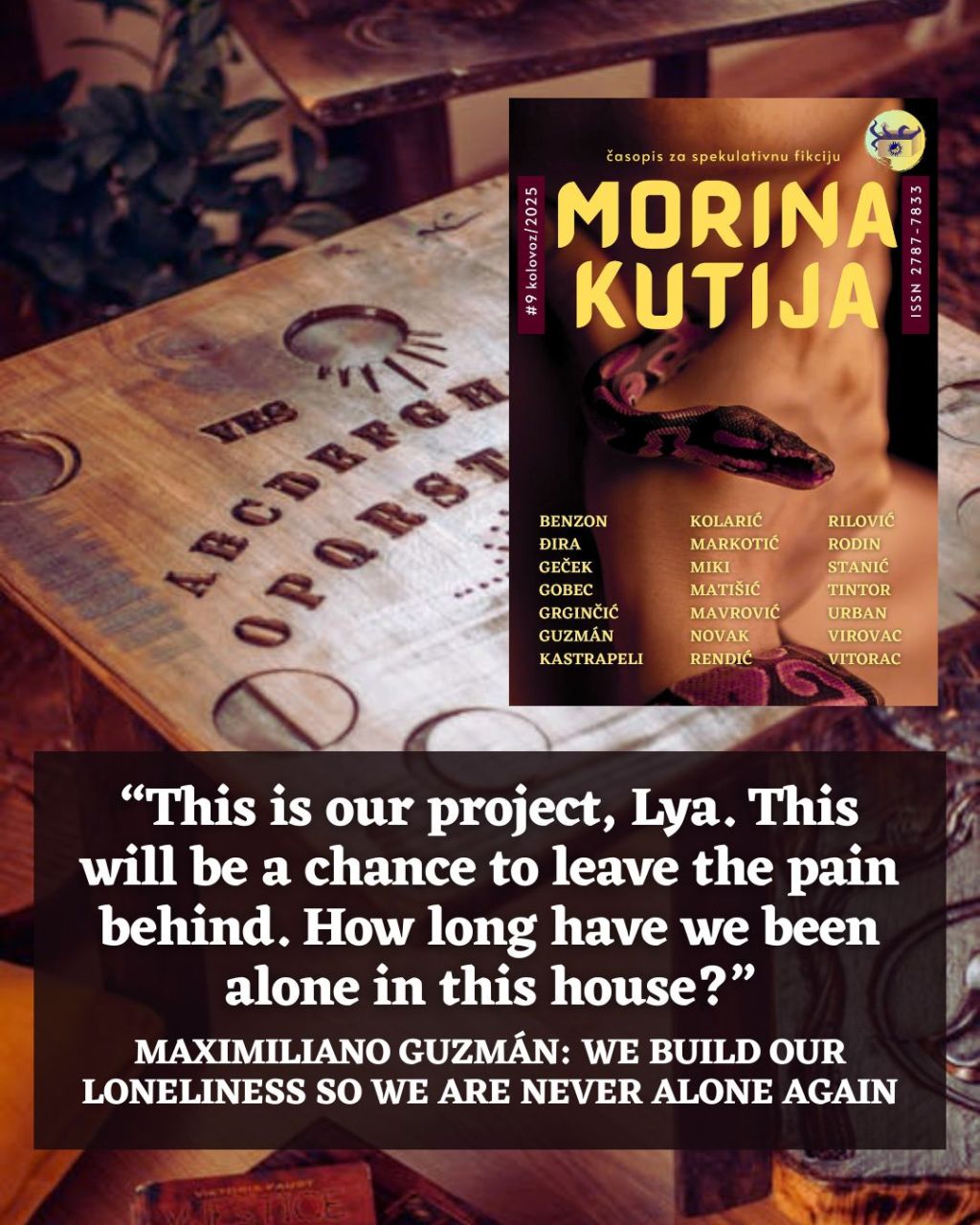 Maximiliano Guzmán: We Build Our Loneliness So We Are Never Alone&nbsp;Again